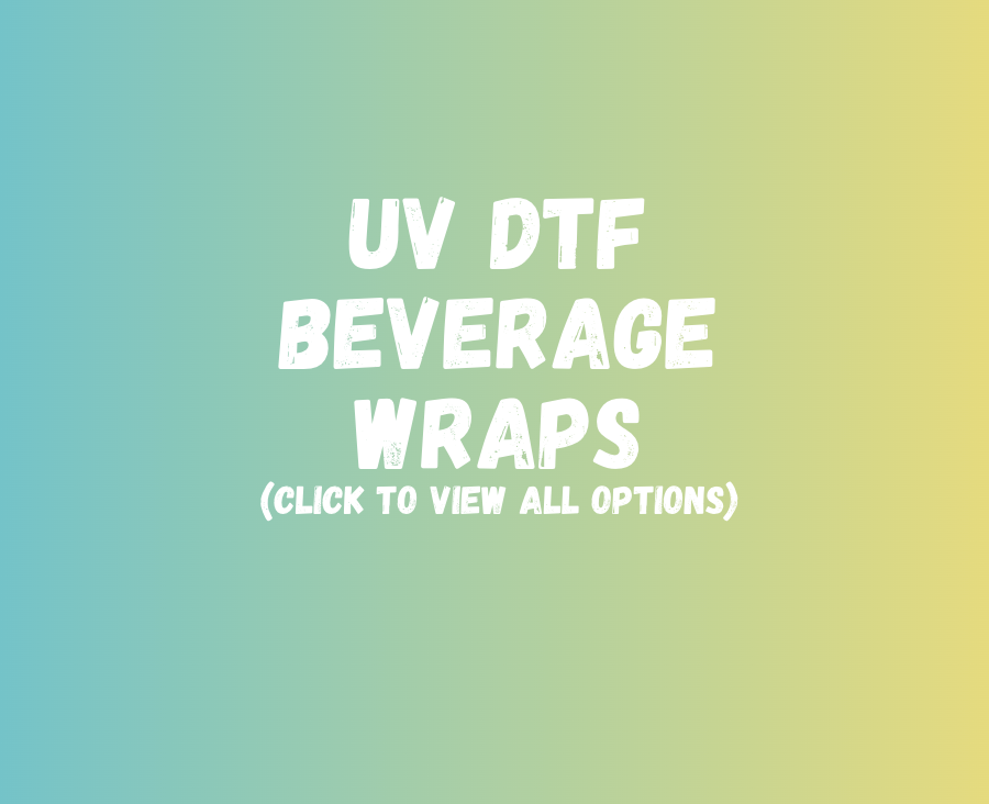 UV DTF Beverage Wraps
