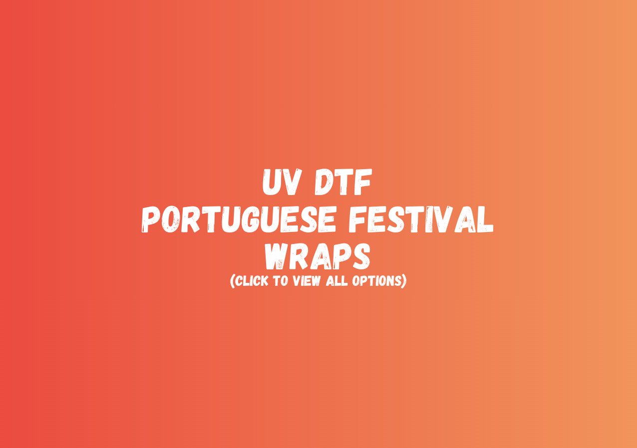UV DTF Portuguese Festival Wraps