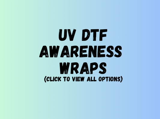 UV DTF Awareness Wraps